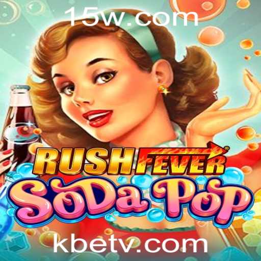 Descubra o Mundo de RushFeverSodaPop: Regras, Estratégias e as Novidades do Jogo