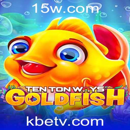 Descubra o Fascinante Mundo de 'TenTonWaysGoldfish' com kbet